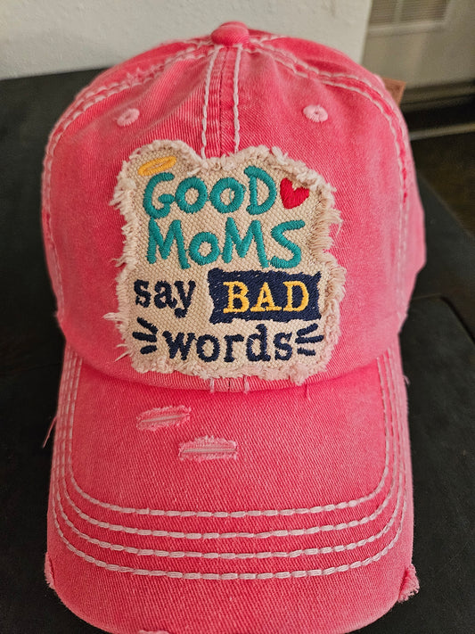 Good Moms Say Bad Words Hat Hot Pink